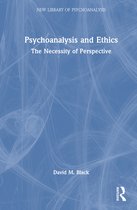 The New Library of Psychoanalysis- Psychoanalysis and Ethics