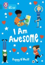 Collins Big Cat- I Am Awesome