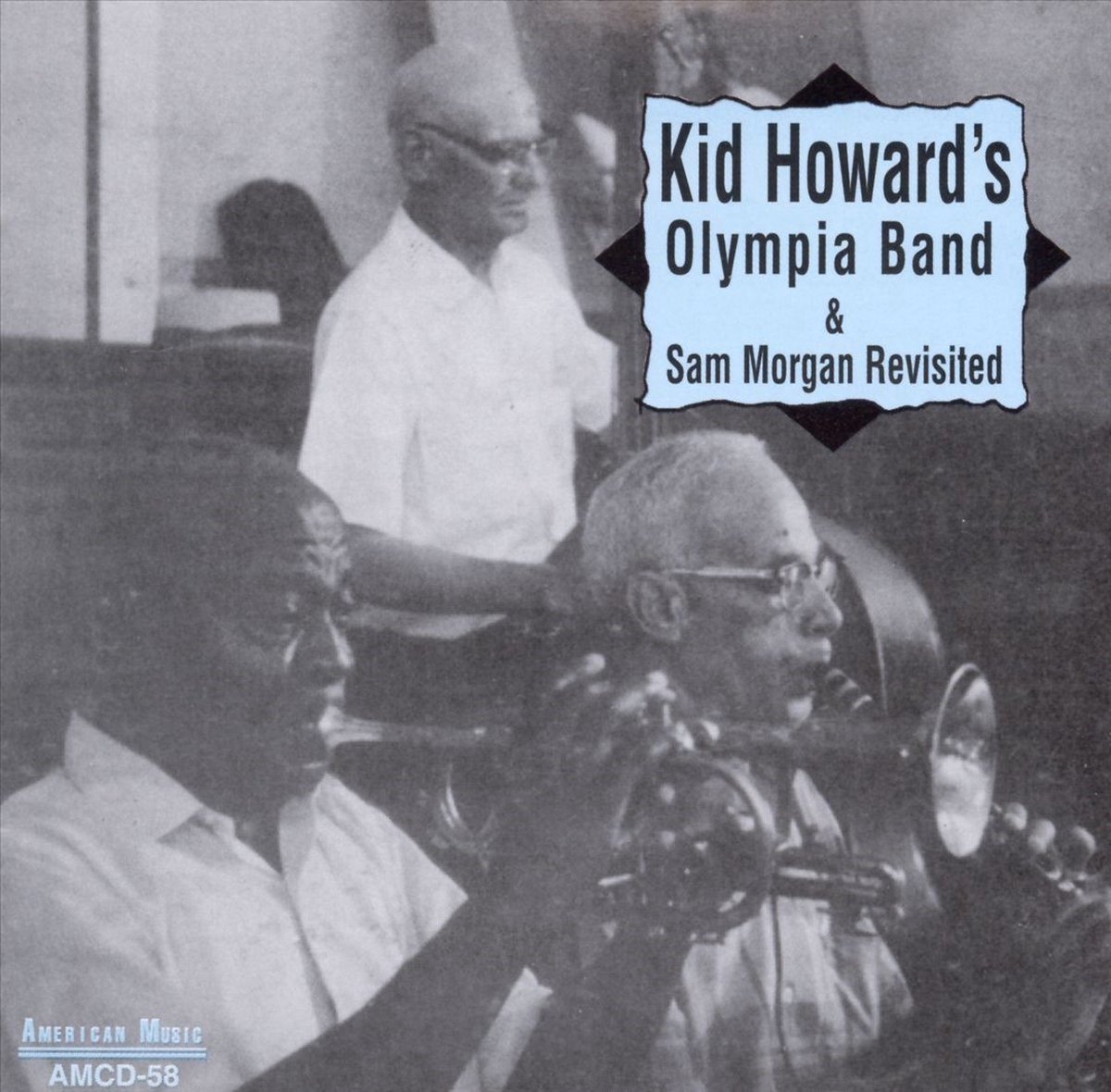 Kid Howard's Olympia Band - Kid Howard's Olympia Band & Sam Morgan Revisited (CD)