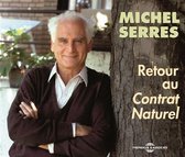 Michel Serres - Retour Au Contrat Naturel (2 CD)