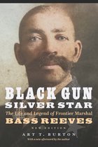 Race and Ethnicity in the American West- Black Gun, Silver Star