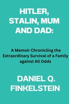 Hitler, Stalin, Mum and Dad: