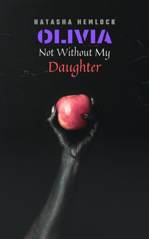 Olivia Not Without My Daughter Ebook Natasha Hemlock