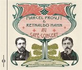 Felix Mayol & Yvette Guilbert & Charlus & Benoit Constan - Marcel Proust Et Reynaldo Hahn Au Cafe Concert - U (CD)