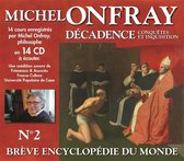 Michel Onfray - Decadence Vol. 2 - Conquetes Et Inquisition (14 CD)