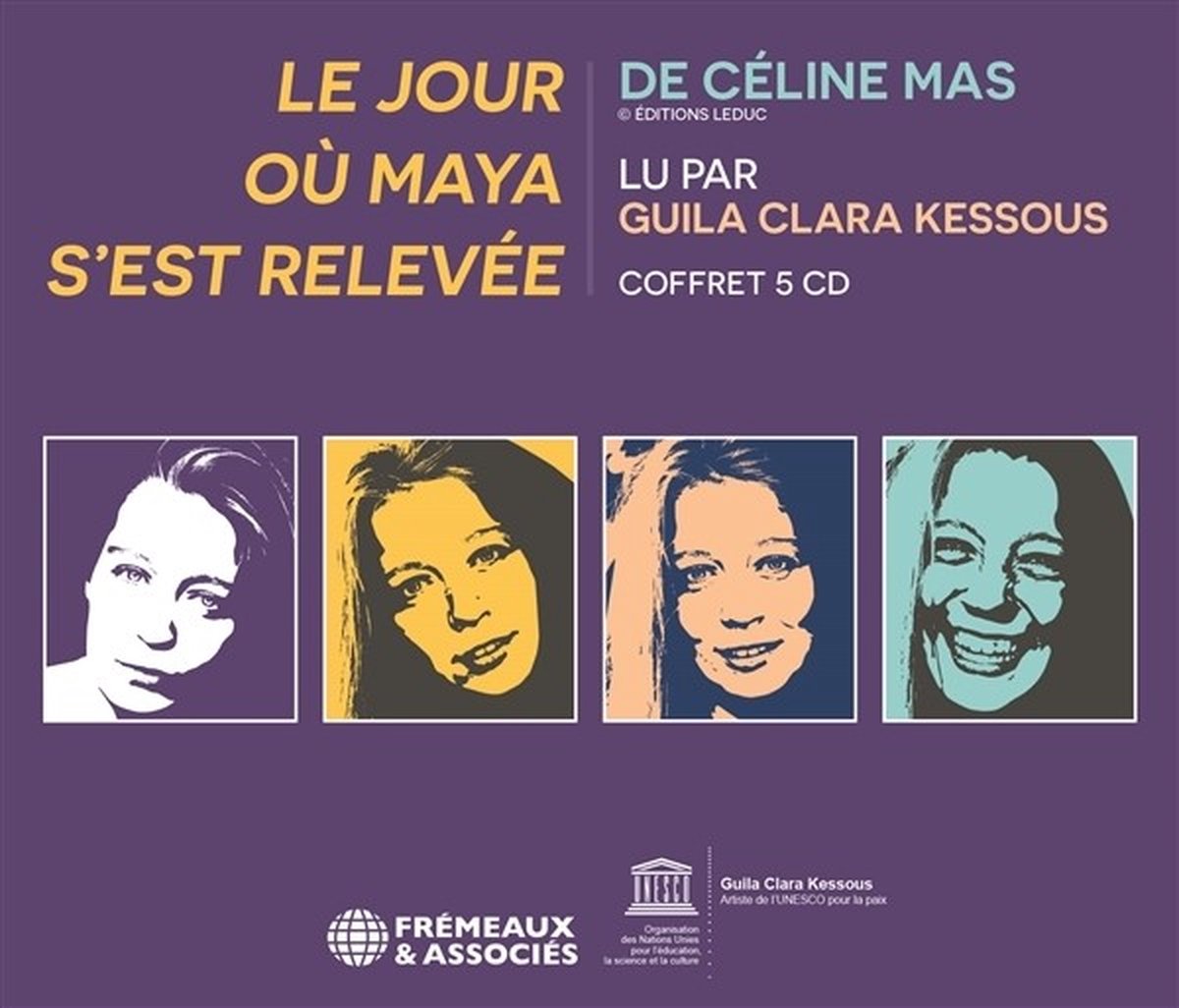 Guila Clara Kessous - Celine Mas: Le Jour Ou Maya S'est Relevee (5 CD)