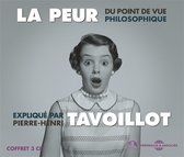 Pierre-Henri Tavoillot - La Peur (3 CD)