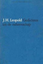 J.H. Leopold Gedichten uit de nalatenschap Deel 1 en 2