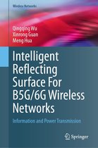 Wireless Networks - Intelligent Reflecting Surface For B5G/6G Wireless Networks