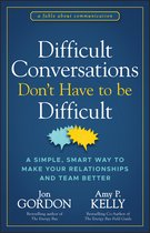 Jon Gordon- Difficult Conversations Don't Have to Be Difficult
