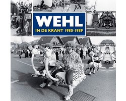 Wehl in de krant 1980-1989
