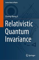 Lecture Notes in Physics 1012 - Relativistic Quantum Invariance
