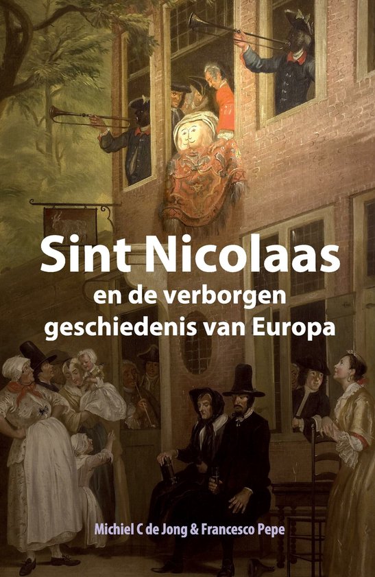 Sint Nicolaas en de verborgen geschiedenis van Europa