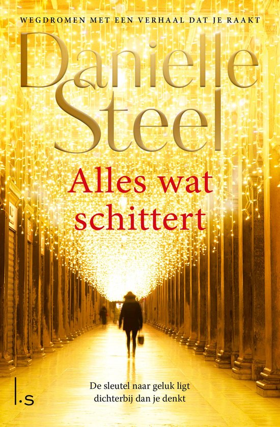 Alles wat schittert, Danielle Steel 9789021047720 Boeken bol.