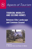 Aspects of Tourism- Tourism, Mobility and Second Homes