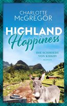 Highland Happiness 5 - Highland Happiness - Die Schmiede von Kirkby