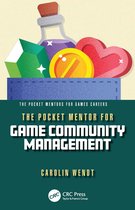 The Pocket Mentors for Games Careers-The Pocket Mentor for Game Community Management