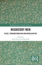 Routledge Research in Gender and Society- Migratory Men