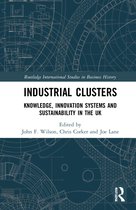 Routledge International Studies in Business History- Industrial Clusters