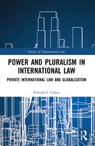 Politics of Transnational Law- Power and Pluralism in International Law