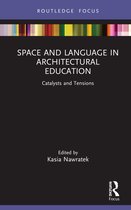 Routledge Focus on Design Pedagogy- Space and Language in Architectural Education