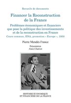 Histoire économique et financière - XIXe-XXe - Financer la Reconstruction de la France