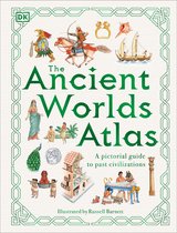 DK Pictorial Atlases-The Ancient Worlds Atlas