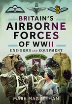 Britain's Airborne Forces of WWII