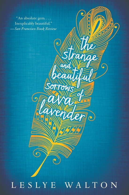 The Strange & Beautiful Sorrows of Ava Lavender - cover