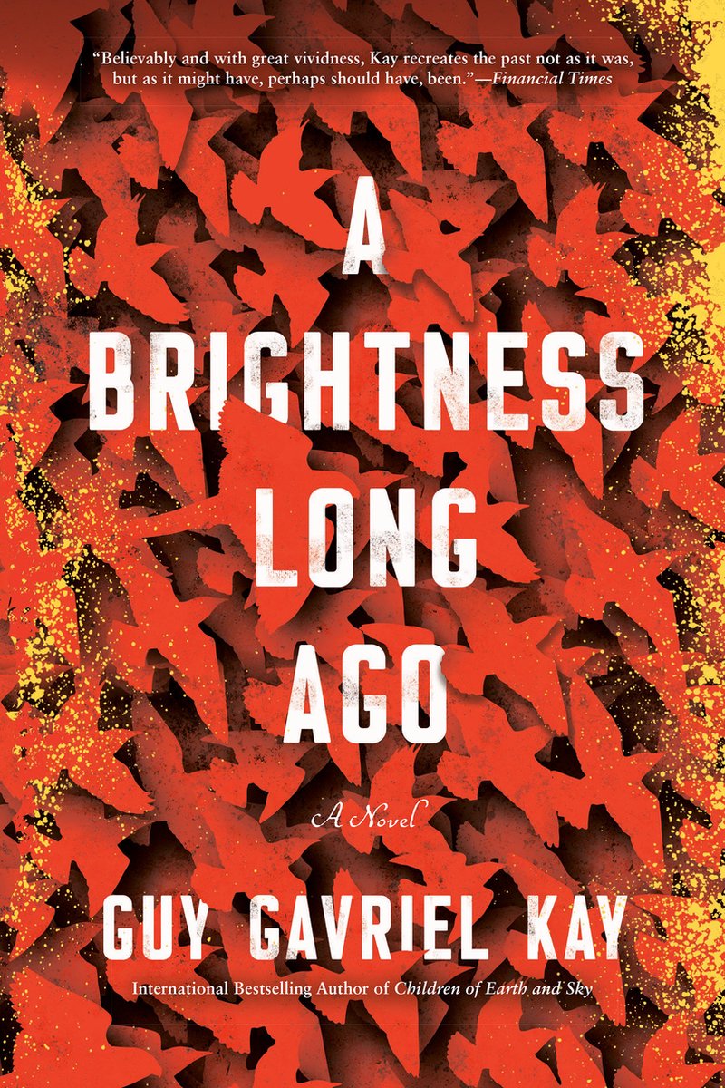 A Brightness Long Ago van Guy Gavriel Kay