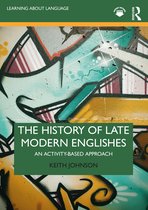 Learning about Language-The History of Late Modern Englishes