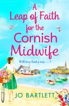 The Cornish Midwife Series-A Leap of Faith For The Cornish Midwife