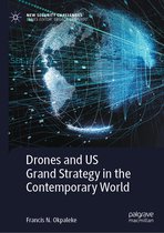 New Security Challenges- Drones and US Grand Strategy in the Contemporary World