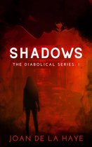 The Diabolical Series 1 - Shadows