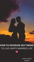 1 - How To Increase Sex Timing To Live Happy Married Life