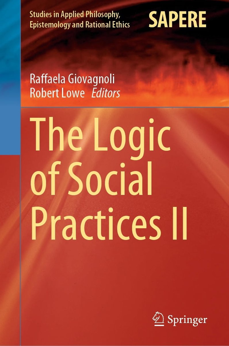 Studies in Applied Philosophy, Epistemology and Rational Ethics 68 - The Logic of Social Practices II - Springer