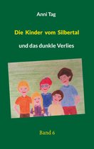 Die Kinder vom Silbertal 6 - Die Kinder vom Silbertal