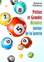 Petites et Grandes Histoires autour de la Loterie