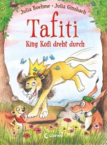 Tafiti 21 - Tafiti - King Kofi dreht durch (Band 21)