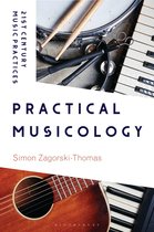21st Century Music Practices - Practical Musicology