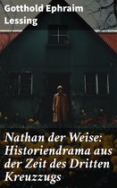Nathan der Weise: Historiendrama aus der Zeit des Dritten Kreuzzugs