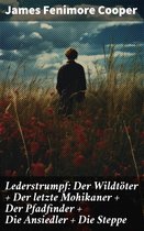 Lederstrumpf: Der Wildtöter + Der letzte Mohikaner + Der Pfadfinder + Die Ansiedler + Die Steppe