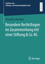 Schriften zum Stiftungs- und Gemeinnützigkeitsrecht - Besondere Rechtsfragen im Zusammenhang mit einer Stiftung & Co. KG