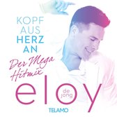 Eloy De Jong - Kopf Aus - Herz An - Der Mega - Hitmix (CD)
