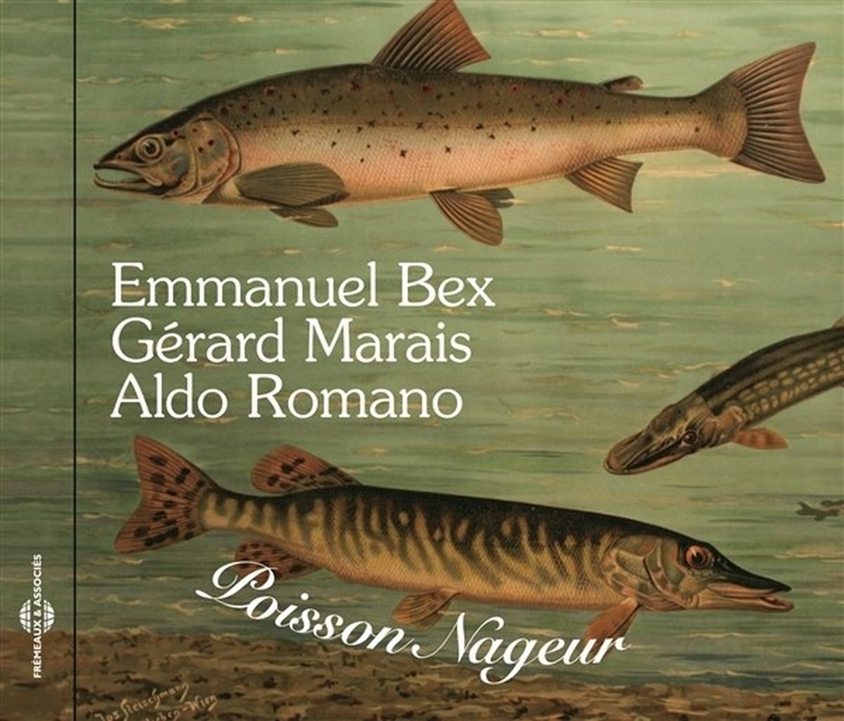 Emmanuel Bex, Gérard Marais, Aldo Romano - Poisson Nageur (CD)