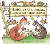 Henri Bosco - Histoire D'animaux - Conte Inedit - Par Dominique (CD)