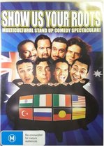 Show Us Your roots - DVD - Multicultural - LET THE GOOD TIMES ROLL