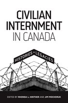 Human Rights and Social Justice Series- Civilian Internment in Canada