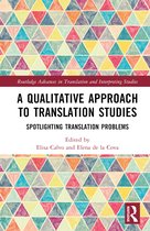 Routledge Advances in Translation and Interpreting Studies-A Qualitative Approach to Translation Studies
