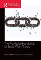 Routledge International Handbooks-The Routledge Handbook of Social Work Theory